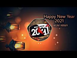 Happy New Year 2021 Whatsapp Status Bgm Army Hay Re Meri Moto Ringtone Best Ringtone Youtube In 2021 Happy New Year Status Happy New Year Happy