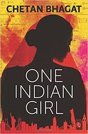 Buy One Indian Girl Book Online At Low Prices In India One Indian Girl Reviews Ratings Amazon In One Indian Girl Book Chetan Bhagat Books Book Girl
