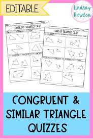 Congruent And Similar Triangle Quizzes These 3 Quizzes Cover The Properties Of Congruent And Similar Tr Similar Triangles Geometry High School Math Assessment