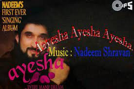 Ayesha Ayesha..... (Ayesha) Sung By Nadeem Saifi Sir | Music : Nadeem Saifi & Sharavan Kumar Rathod Sung By : Nadeem Saifi Sahb Lyrics : @Sameer Anjaan Sir All Right Reserved by