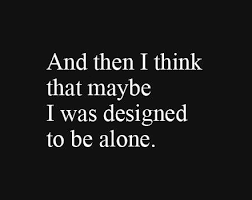.be alone quotes, walk alone quotes, alone but happy quotes which many people have on the internet do a search and you can tell what kind of leave me alone quotes you like. 100 Being Alone Quotes 2021 Update