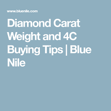 Diamond Carat Weight And 4c Buying Tips Blue Nile Things