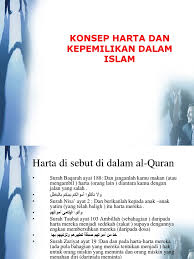 Jika kita senantiasa menjalankan apa yang allah perintahkan, batin kita akan damai dan bahagia sebab tidak ada. 48023894 Konsep Harta Dan Kepemilikan Islam