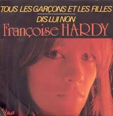 Make social videos in an instant: Tous Les Garcons Et Les Filles Dis Lui Non By Francoise Hardy Single Vogue 101344 Reviews Ratings Credits Song List Rate Your Music