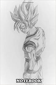 If you want to learn to sketch, it is best to start from the basics. Notebook Pencil Drawing Of Goku Super Saiyan Journal For Writing College Ruled Size 6 X 9 110 Pages Notebook Pencilswd Notebook Pencilswd 9781705833445 Amazon Com Books