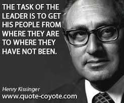 Check out best quotes by henry kissinger in various categories like corruption, battle of the here you will find all the famous henry kissinger quotes. Henry Kissinger Quotes Leadership Quotesgram