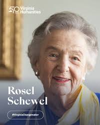 Virginia Humanities highlights the life of Rosel Schewel today. Missing her  and Elliot a great deal right now.