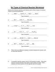 Some of the worksheets displayed are six types of chemical reactions work, balance the reactions a to e and indicate which types of, the six types of chemical reaction, balance the reactions 1 to 6, chapter 6 reactions work and key, work 6 combustion reactions, work 6 displacement reactions and acidbase reactions, a voyage. Balance The Following Reactions And Indicate Which Of The Six Types Of Chemical Course Hero