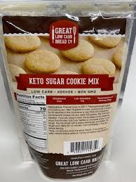 90 cal, 2 g fat (.5 g sat), 15 g carbs, 6 g sugar, 40 mg sodium, 5 g fiber, 5 g protein 7. Great Low Carb Keto Sugar Cookie Mix 9 Oz Great Low Carb Bread Company
