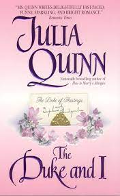 The duke and i is the name of the first book in the bridgerton series on which this season is based. The Duke And I Julia Quinn Author Of Historical Romance Novels