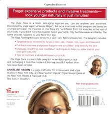 Also, only the glans part of the slave is stepped on. The Yoga Face Eliminate Wrinkles With The Ultimate Natural Facelift Hagen Annelise 9781583332771 Amazon Com Books