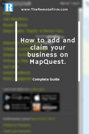 How To Add And Claim Your Business On Mapquest Ads Business Local Seo