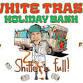 White Trash Holiday Bash event image