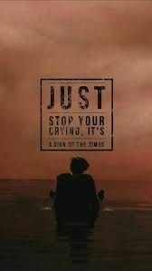 Just Stop Your Crying It S A Sign Of The Times Meme Harry Styles Sign Of The Times Style Lyrics Harry Styles Quotes Wallpaper Iphone Quotes Songs