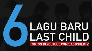Download lagu terbaru 2019 mudah, cepat, nyaman. Last Child 6 Lagu Baru Last Child Facebook
