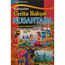 Cerita rakyat jaka tarub dalam bahasa jawa jaka tarub yaiku satiyang pemuda gagah ingkang nggadhahi kesaktian. Jual Buku Anak Kumpulan Cerita Rakyat Nusantara Dongeng Legenda Fabel Kab Banyumas Toko Buku Kaji Wasroh Tokopedia