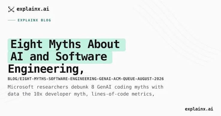 8 GenAI Coding Myths Debunked (ACM Queue 2026) | explainx.ai Blog | explainx.ai