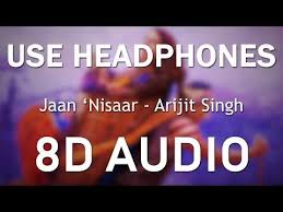 Jaan Nisaar 8d Audio Kedarnath Arijit Singh Sushant Rajput Sara Ali Khan Youtube Songs Music Songs Story Of My Life