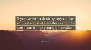 Saladin was a generous leader and he propagated religious tolerance. Saladin Quote If You Want To Destroy Any Nation Without War Make Adultery Or Nudity Common