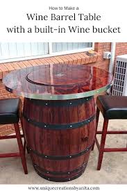 How To Make A Wine Barrel Table With A Built In Wine Bucket Wine Barrel Table Barrel Table Barrel Furniture