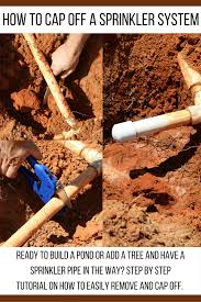 The most common size is 3/4 pipe for a standard residentia. How To Cap A Sprinkler Head Diy