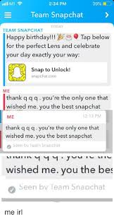 Friends can swipe up to reply and/or . Iil M1 234 Pm 39 10 Team Snapchat Today Team Snapchat Happy Birthday Tap Below For The Perfect Lens And Celebrate Your Day Exactly Your Way Snap To Unlock Snapchatcom Me Thank