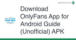 In today's digital world, you have all of the information right the. Onlyfans App For Android Guide Unofficial Apk 1 0 0 Android App Download