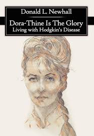 Dora-Thine Is The Glory: Living with Hodgkin's Disease