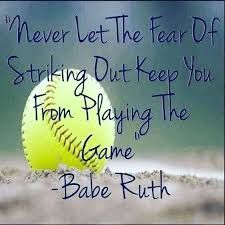  Life Throws Curveballs But Not Stepping Up To The Plate Due To Fear Of Striking Out Ca Softball Quotes Fastpitch Softball Quotes Inspirational Softball Quotes