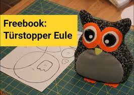 1 x türstopper eule achtung! Freebook Turstopper Eule Pepperann Turstopper Eule Kuscheltier Nahen Eulen Nahen