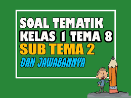 Dimana soal ulangan tersebut dipetakan menurut kompetensi inti dan kompetensi dasar pada kelas ii sd/mi, sehingga soal tematik kelas 2 sd semester 2 ini sesuai dengan kurikulum 2013 yang dipakai saat ini. Soal Uh Ph Kelas 1 Tema 8 Subtema 2 Dan Jawabannya Nurul Hidayah
