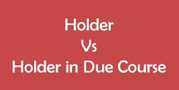 Image result for holder in due course how to be