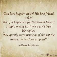 Check spelling or type a new query. Can Love Happen Twice Hi Quotes Writings By Devendra Verma Yourquote