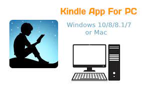 Select download for pc & mac. Kindle For Pc Windows 10 8 1 8 7 Or Mac