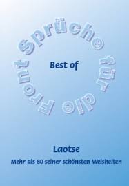 Best Of Laotse Mehr Als 80 Seiner Schonsten Weisheiten Spruche Fur Die Front 3 German Edition Ebook Schutze Frank Amazon In Kindle Store
