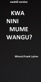 KWA NINI MUME WANGU? eBook by FRANK LYIMO