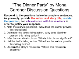 The premise bears a striking similarity to the. The Dinner Party By Mona Gardner Ppt Video Online Download