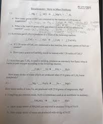 Let us work the problem in stepwise fashion we begin by converting the mass of ch 4 to moles of ch 4 using the molar mass of ch 4 16 05 g mol as the conversion factor 100 0 g ch 4 × 1 mol ch 4 16 05 g ch 4 6 231 mol ch 4. Solved Stoichiometry Mole To Mass Problems How Many Gram Chegg Com