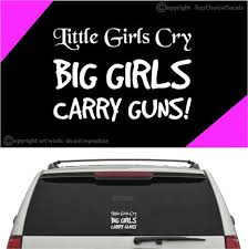 2021 new product for stay humble sticker racing jdm funny car styling drift car wrx window vinyl decal accessories decorate from xymy767, $1.21. Little Girls Cry Big Girls Carry Guns Auto Decals Car Stickers Topchoicedecals