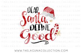 For to us a child is. Free Dear Santa Svg Define Good Svg Christmas Svg Crafter File Free Christmas Svg Files