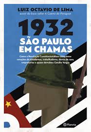 A revolução constitucionalista de 1932 foi um movimento armado comandado pelas elites paulistas, que aconteceu no estado de são paulo contra as políticas autoritárias da era vargas. 1932 Sao Paulo Em Chamas Como A Revolucao Constitucionalista Conquistou Coracoes De Estudantes Trabalhadores Donas De Casa Empresarios E Quase Derrubou Getulio Vargas Em Portugues Do Brasil Luiz Octavio De Lima 9788542211269