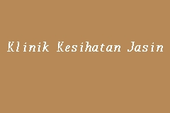 List of klinik kesihatan in penang. Klinik Kesihatan Jasin Klinik Kerajaan In Jasin