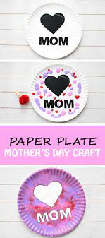 Paper Plate Mother S Day Craft For Kids Easy Art Project Mothers Day Crafts For Kids Diy Mother S Day Crafts Easy Mother S Day Crafts