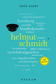 Eine neue biografie des soldaten schmidt zeigt seine passionierte felix römer, geboren 1978, ist mitarbeiter am deutschen historischen institut in london. Woyke Meik Helmut Schmidt 100 Seiten Epub Reclam Verlag
