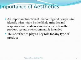 Aesthetics is broader in scope than the philosophy of art, which comprises one of its branches. Introduction To Manufacturing Process Tools Aesthetics Ppt Video Online Download