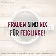 Www Schwarzer Kaffee Net Schwarzer Kaffee Spirit Quotes German Quotes True Words
