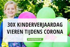 Corona 30 Tips Verjaardag Kind Vieren Kidsproof Utrecht