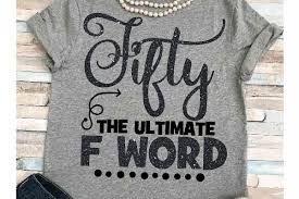 50th Birthday Shirt Ideas For Women Image Result For 50th Birthday Cricut Gift Ideas Cricut Birthday 50th Birthday Shirts Moms 50th Birthday
