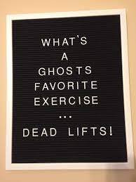 Halloween Fitness Humor For My Home Gym Motivational Monday Message Board Workout Quotes Funny Home Quotes And Sayings Message Board Quotes