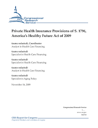 Tax exemption helps in curtailing the burden of taxable income during a financial year. Private Health Insurance Provisions Of S 1796 America S Healthy Future Act Of 2009 Everycrsreport Com